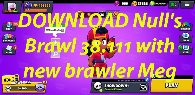 DOWNLOAD Null's Brawl 38.111 with new brawler Meg 
